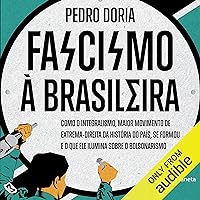 Fascismo à brasileira Fascismo à brasileira Audible Audiobook Kindle Paperback