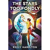 The Stars Too Fondly: A Novel The Stars Too Fondly: A Novel Paperback Audible Audiobook Kindle Audio CD