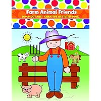 Farm Animal Friends Creative Activity Coloring Book by Do A Dot Art