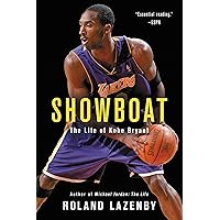 Showboat: The Life of Kobe Bryant Showboat: The Life of Kobe Bryant Audible Audiobook Paperback Kindle Hardcover Audio CD