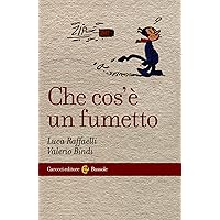 Che cos'è un fumetto (Italian Edition) Che cos'è un fumetto (Italian Edition) Kindle Paperback