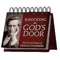 Knocking at God's Door: The Personal Prayers of Oswald Chambers Knocking at God's Door: The Personal Prayers of Oswald Chambers Calendar