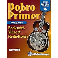 Dobro Primer Book For Beginners Deluxe Edition with Video & Audio Access