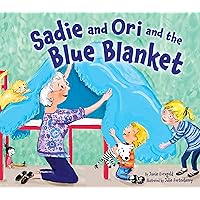Sadie and Ori and the Blue Blanket Sadie and Ori and the Blue Blanket Kindle Audible Audiobook Hardcover Paperback