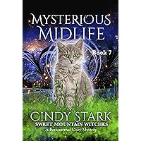 Mysterious Midlife: Paranormal Women's Fiction Cozy Mystery (Sweet Mountain Witches Book 7) Mysterious Midlife: Paranormal Women's Fiction Cozy Mystery (Sweet Mountain Witches Book 7) Kindle Paperback