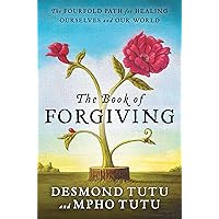 The Book of Forgiving: The Fourfold Path for Healing Ourselves and Our World The Book of Forgiving: The Fourfold Path for Healing Ourselves and Our World Paperback Audible Audiobook Kindle Hardcover Audio CD