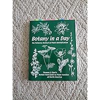 Botany in a Day: The Patterns Method of Plant Identification Botany in a Day: The Patterns Method of Plant Identification Paperback