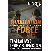 Tribulation Force: The Continuing Drama of Those Left Behind