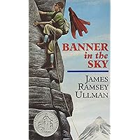 Banner in the Sky: A Newbery Honor Award Winner Banner in the Sky: A Newbery Honor Award Winner Paperback Library Binding Mass Market Paperback