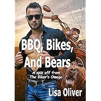BBQ, Bikes, and Bears: An Alpha and Omega series spin off story BBQ, Bikes, and Bears: An Alpha and Omega series spin off story Kindle Paperback