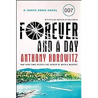 Forever and a Day: A James Bond Novel Forever and a Day: A James Bond Novel Kindle Audible Audiobook Hardcover Audio CD Paperback
