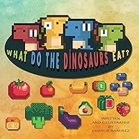 What do the Dinosaurs Eat? What do the Dinosaurs Eat? Kindle Paperback