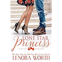 Lone Star Princess (Castles of Dallas Book 2) Lone Star Princess (Castles of Dallas Book 2) Kindle Paperback