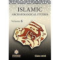 Islamic Archaeological Studies (Arabic edition): Volume 6