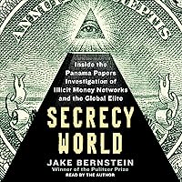 Secrecy World: Inside the Panama Papers Investigation of Illicit Money Networks and the Global Elite Secrecy World: Inside the Panama Papers Investigation of Illicit Money Networks and the Global Elite Audible Audiobook Paperback Kindle Hardcover Audio CD
