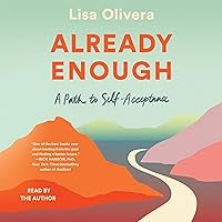 Already Enough: A Path to Self-Acceptance Already Enough: A Path to Self-Acceptance Audible Audiobook Hardcover Kindle Paperback Audio CD