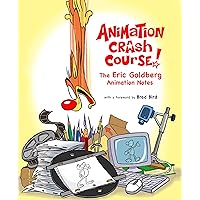 Character Animation Crash Course! Character Animation Crash Course! Kindle Product Bundle