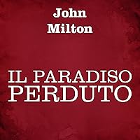 Il paradiso perduto Il paradiso perduto Audible Audiobook Hardcover Kindle Paperback