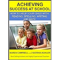 Achieving Success At School (Positive Parenting Book 6)