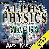 Wagga: Alpha Physics, Book 1 Wagga: Alpha Physics, Book 1 Audible Audiobook Kindle Paperback