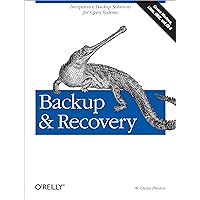 Backup & Recovery: Inexpensive Backup Solutions for Open Systems Backup & Recovery: Inexpensive Backup Solutions for Open Systems Paperback Kindle