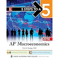 5 Steps to a 5: AP Macroeconomics 2018, Elite Student Edition 5 Steps to a 5: AP Macroeconomics 2018, Elite Student Edition Kindle Paperback