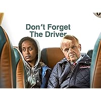 Don't Forget the Driver