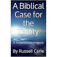 A Biblical Case for the Trinity