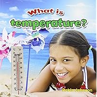 What Is Temperature? (Weather Close-Up) What Is Temperature? (Weather Close-Up) Paperback Hardcover Mass Market Paperback