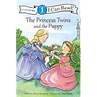 The Princess Twins and the Puppy: Level 1 (I Can Read! / Princess Twins Series) The Princess Twins and the Puppy: Level 1 (I Can Read! / Princess Twins Series) Paperback Kindle Hardcover