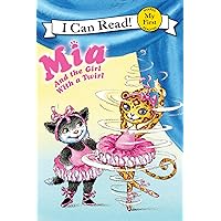 Mia and the Girl with a Twirl (My First I Can Read) Mia and the Girl with a Twirl (My First I Can Read) Paperback Kindle Audible Audiobook Hardcover