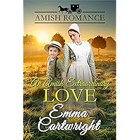 An Extraordinary Amish Love: Amish Romance An Extraordinary Amish Love: Amish Romance Kindle Paperback
