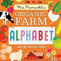 Mrs. Peanuckle's Organic Farm Alphabet (Mrs. Peanuckle's Alphabet) Mrs. Peanuckle's Organic Farm Alphabet (Mrs. Peanuckle's Alphabet) Board book Kindle
