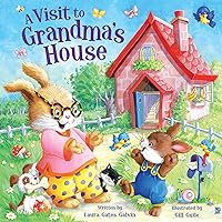 A Visit to Grandma's House - Story-time Rhyming Board Book for Toddlers, Ages 0-4 - Part of the Tender Moments Series - A Sweet Rhyming Story that's Perfect for Reading Together A Visit to Grandma's House - Story-time Rhyming Board Book for Toddlers, Ages 0-4 - Part of the Tender Moments Series - A Sweet Rhyming Story that's Perfect for Reading Together Board book