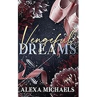Vengeful Dreams: A Dark Mafia, Forced Proximity Romance (The Vlasov Bratva)