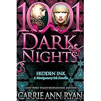 Hidden Ink: A Montgomery Ink Novella (1001 Dark Nights) Hidden Ink: A Montgomery Ink Novella (1001 Dark Nights) Kindle Audible Audiobook Paperback MP3 CD