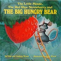 The Little Mouse, the Red Ripe Strawberry and the Big Hungry Bear The Little Mouse, the Red Ripe Strawberry and the Big Hungry Bear Board book Audible Audiobook Kindle Hardcover Paperback Audio CD