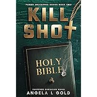Kill Shot: Power Unleashed Series Kill Shot: Power Unleashed Series Kindle Paperback
