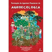 Formação de agentes populares de agroecologia (Portuguese Edition) Formação de agentes populares de agroecologia (Portuguese Edition) Kindle