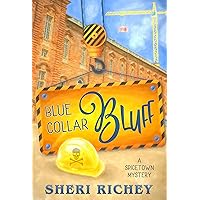 Blue Collar Bluff (A Spicetown Mystery Book 4)