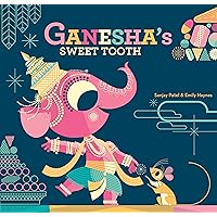 Ganesha's Sweet Tooth Ganesha's Sweet Tooth Paperback Kindle Hardcover Board book