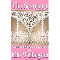 The Sexorcist (The Haunted Desperation Series #1) The Sexorcist (The Haunted Desperation Series #1) Kindle