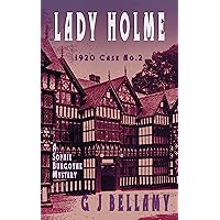 Lady Holme: A 1920s historical mystery where women break the barriers and have fun doing it (Sophie Burgoyne Mysteries Book 2) Lady Holme: A 1920s historical mystery where women break the barriers and have fun doing it (Sophie Burgoyne Mysteries Book 2) Kindle Paperback Audible Audiobook Hardcover Audio CD