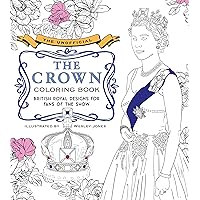 The Unofficial The Crown Coloring Book: British royal designs for fans of the show