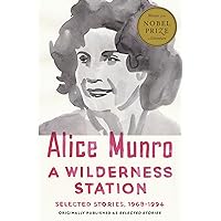A Wilderness Station: Selected Stories, 1968-1994 (Vintage International) A Wilderness Station: Selected Stories, 1968-1994 (Vintage International) Paperback Kindle
