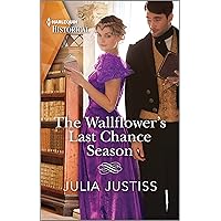 The Wallflower's Last Chance Season (Least Likely to Wed Book 2) The Wallflower's Last Chance Season (Least Likely to Wed Book 2) Kindle Mass Market Paperback Paperback