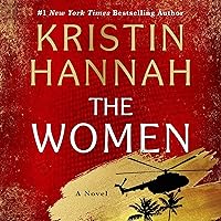 The Women: A Novel The Women: A Novel Audible Audiobook Kindle Hardcover Paperback Audio CD
