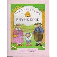 The Three Bears Rhyme Book The Three Bears Rhyme Book Hardcover Paperback
