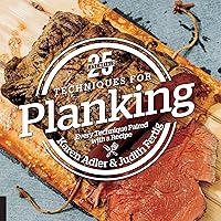 25 Essentials: Techniques for Planking: Every Technique Paired with a Recipe 25 Essentials: Techniques for Planking: Every Technique Paired with a Recipe Hardcover Kindle