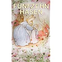 Fünfzehn Hasen (German Edition) Fünfzehn Hasen (German Edition) Kindle
